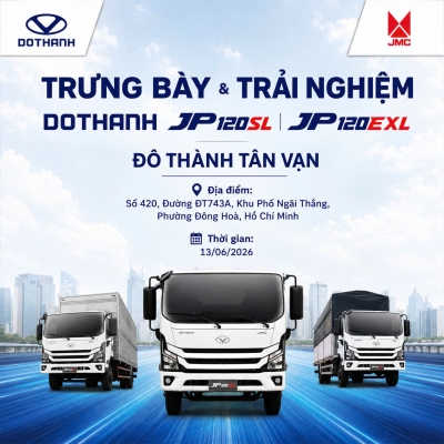 DOTHANH JP120SL & DOTHANH JP120EXL: Trưng bày và trải nghiệm tại Đô Thành Tân Vạn
